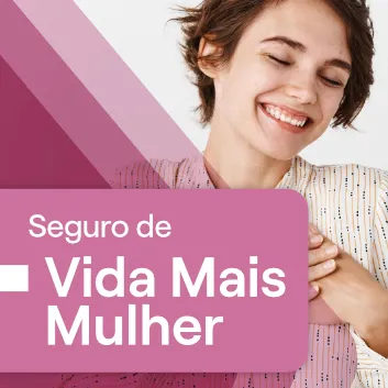 Seguro de Vida Mais Mulher — arte oficial do produto